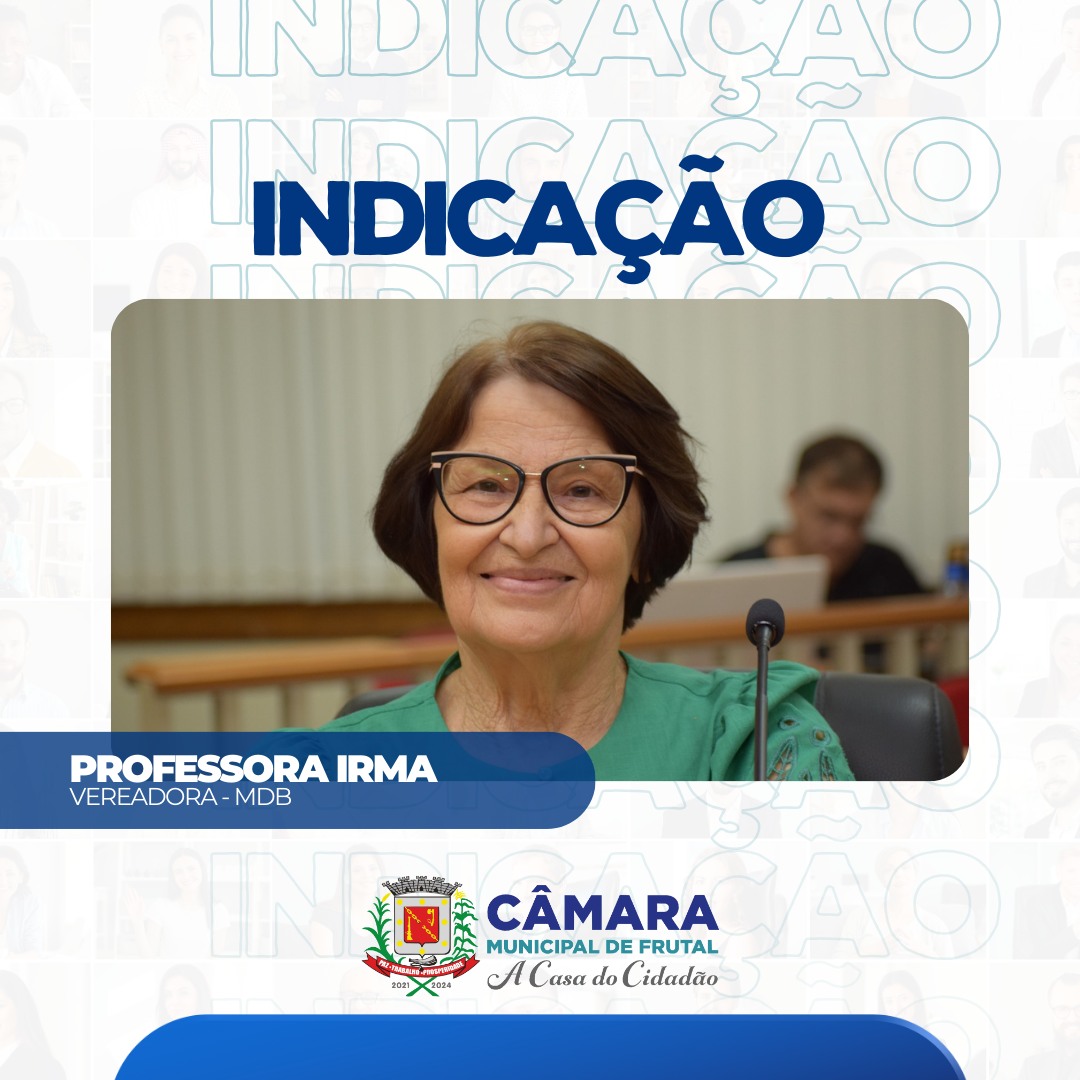 Aprovada indicação da professora Irma que sugere estudos sobre leitos e nascentes de córregos de Frutal