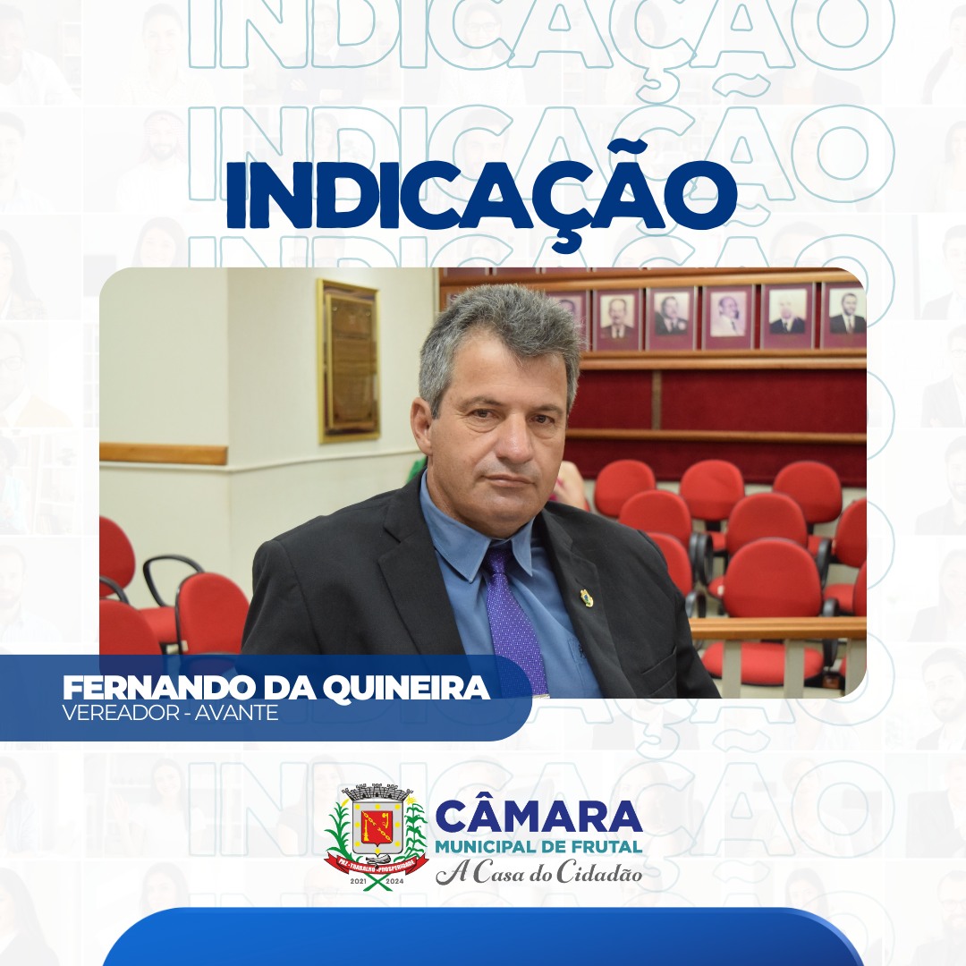 Fernando da Quineira quer mobilização do Executivo a fim de executar projeto de arborização da cidade