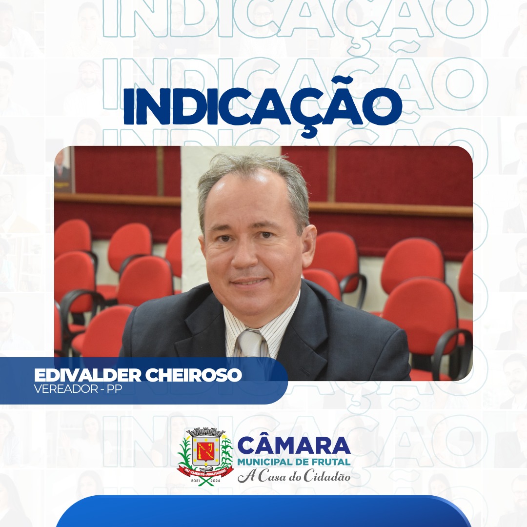 Indicação aprovada de Edivalder pede inclusão do município em programa do Ministério do Meio Ambiente