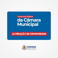 EDITAL DE CONCURSO PÚBLICO DA CÂMARA TEM NOVO CRONOGRAMA; CONFIRA