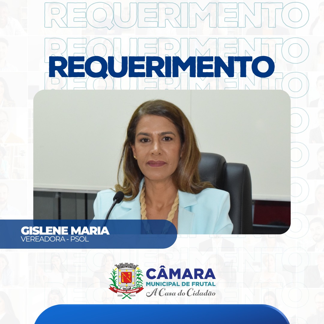 Legislativo aprova requerimento de vereadora Gislene Maria que quer informações sobre publicação de decretos do Executivo