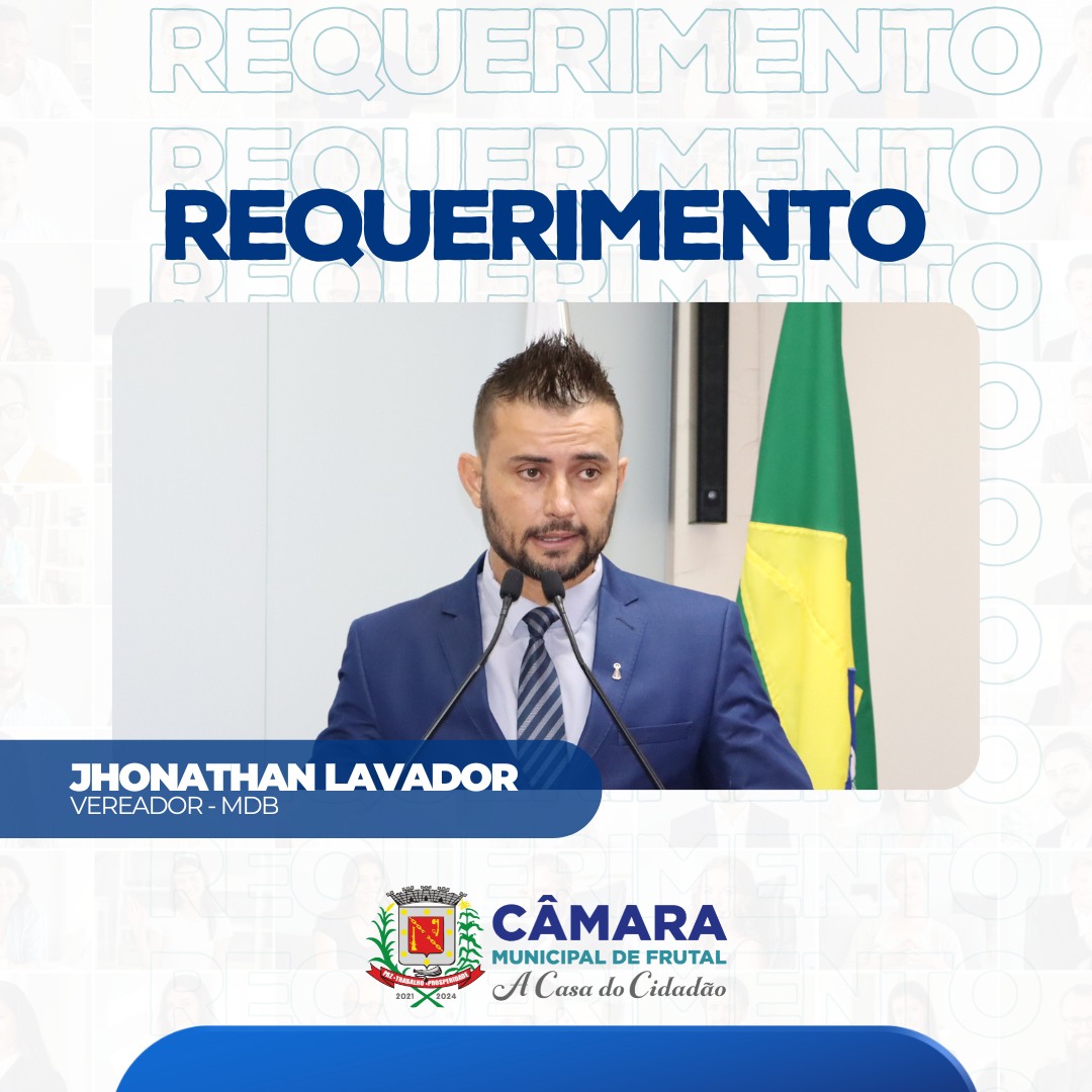 Requerimento de Jhonathan Lavador pede informações sobre procurador jurídico da Câmara