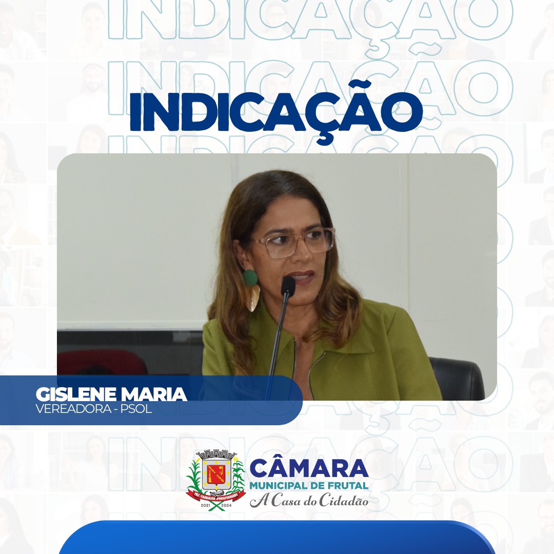 Vereadora Gislene Maria quer disponibilização de informações nos sites e redes sociais da Prefeitura sobre setor da saúde